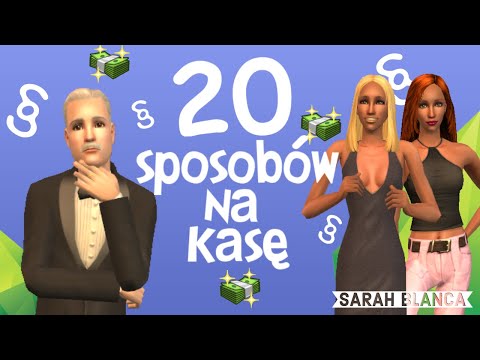 Wideo: Jak Zarobić Dużo Pieniędzy W The Sims 2?