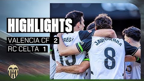 VALENCIA CF 2 - 1 RC CELTA | MATCH HIGHLIGHTS - MATCHDAY 22 OF LALIGA EA SPORTS 2024-2025