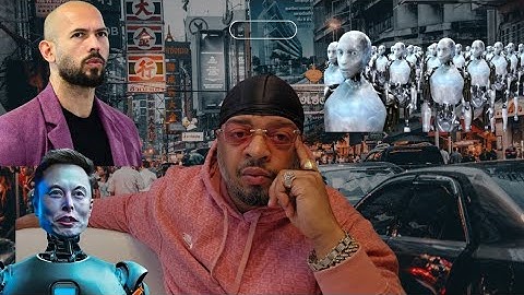 Andrew Tate Speaks On The Rise Of Artificial intelligence HASSAN CAMPBELL REACTS 