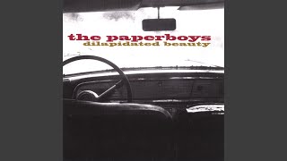 Video thumbnail of "The Paperboys - Dilapidated Beauty"
