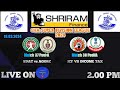 Live shriram finance  cha super division league 2024 sdat vs ago match 37 icf vs itrc match 38 sdl