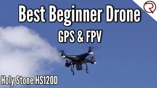 Best FPV Beginner Drone - Holy Stone HS120D Review