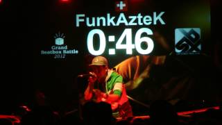 Grand Beatbox Battle 2012 - Eliminations - Funkaztek