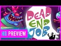 Dead End Job: 10 Minutes Of Gameplay