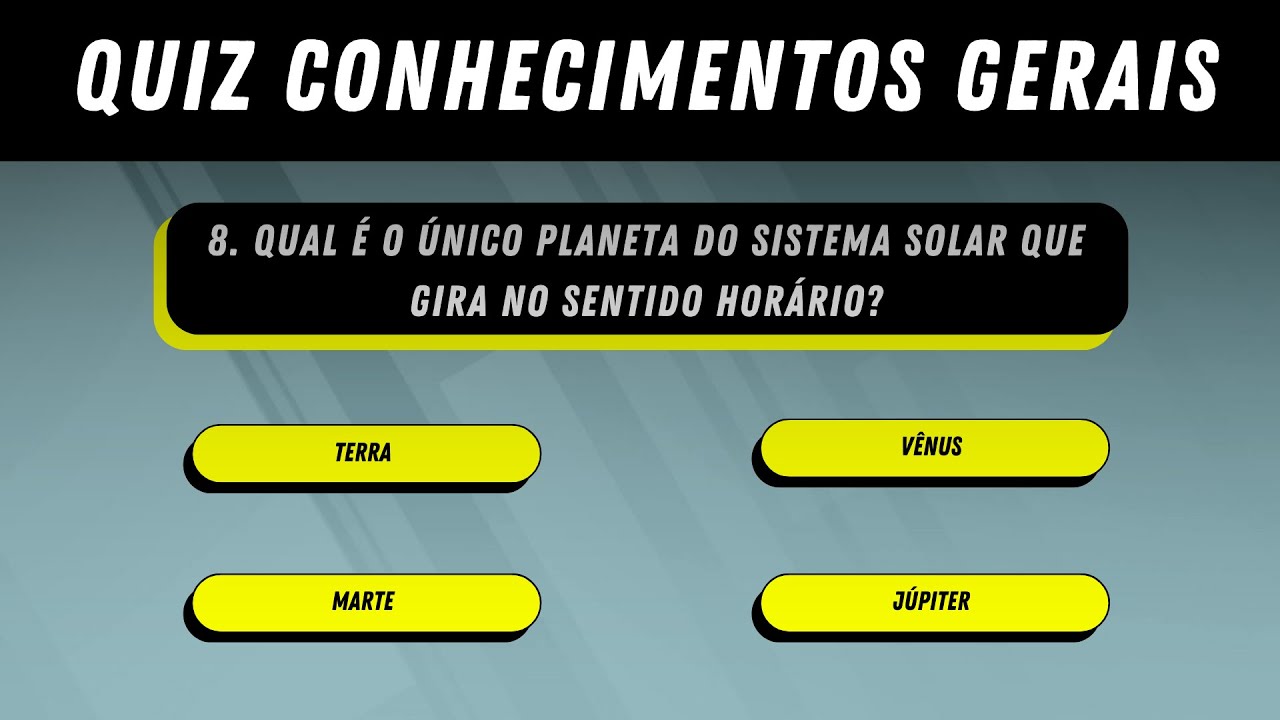 QUIZ CONHECIMENTOS GERAIS  Será Que Você é o Mestre do Saber? 