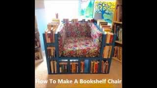 How To Make A Bookshelf Chair