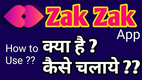 HOW TO USE ZAK ZAK APP