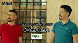 Mikail Cebrail İzollu Memet Şhow