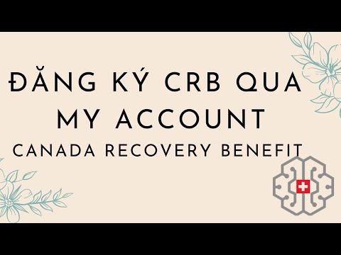 Đăng Ký CRB Qua My Account - Canada Recovery Benefit with My Account