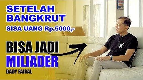 FAISAL SOLICHIN  BANGKIT DARI MASALAH KEUANGAN DAN KEBANGKRUTAN - TRUE LIFE STORY PART [01]