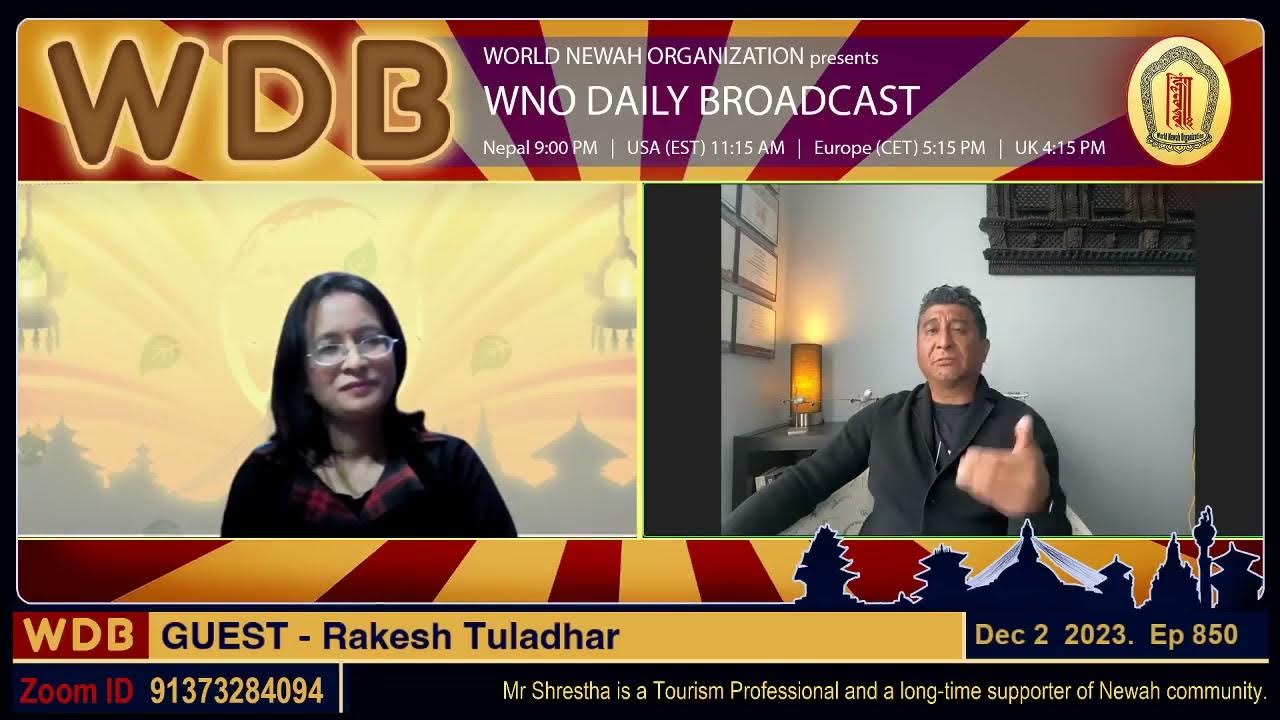 WDB_850 Chat with Rakesh Tuladhar [Host Sylvia Rajopadhyay] YouTube