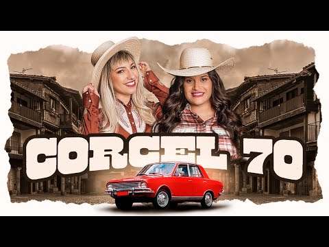 PATRYCIA E MANUELLA - CORCEL 70 (Oficial)