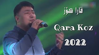 Qara koz | قارا كۆز | Uyghur 2022 | Уйгурча нахша  | Uyghur nahxa | Uyghur songs