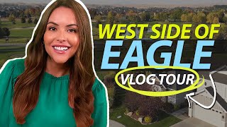 Living in Eagle Idaho [FULL VLOG TOUR] West Eagle Idaho