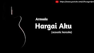 Download Lagu Armada - Hargai Aku (acoustic karaoke) MP3