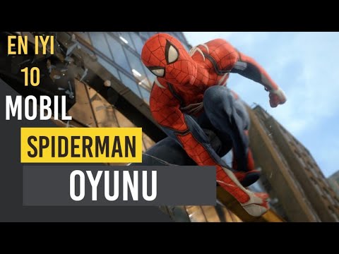 En İYİ 10 MOBİL SPİDERMAN OYUNU