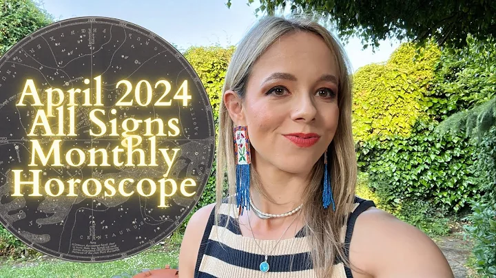 APRIL 2024 HOROSCOPE ALL SIGNS: A Game-Changing Month! - DayDayNews