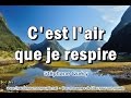 C'EST L'AIR QUE JE RESPIRE - Stéphane Quéry – Chant chrétien