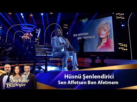 Hüsnü Şenlendirici - SEN AFFETSEN BEN AFFETMEM