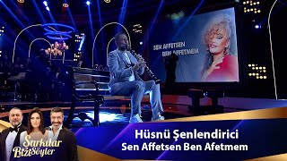 Hüsnü Şenlendirici - SEN AFFETSEN BEN AFFETMEM