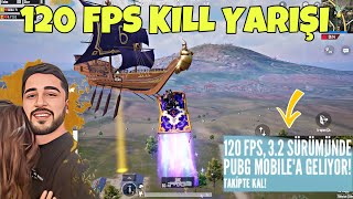 120 FPS GELDİ, AYŞO REİS'LE KILL YARIŞI YAPTIK! -PUBG MOBİLE