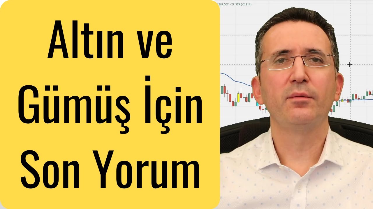 Altin Ve Gumus Icin Son Yorum Youtube