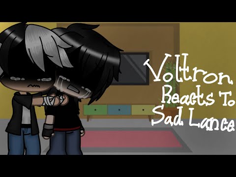 Voltron Reacts To Sad Lance || Short || 