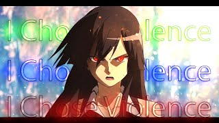 I Chose Violenceakame Editamvedit