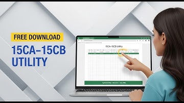 How to Generate 15CA–15CB Using Excel Utility @XLTOOL