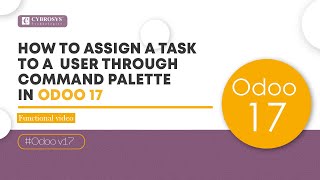 How to Assign a Task to a User Through Command Palette in Odoo 17 | Odoo 17 New Features