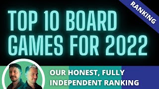 Our personal best 10 board games for  2022. Still honest, very subjective.
