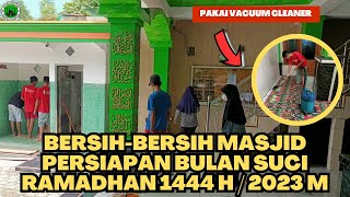 Download Lagu Bersih-bersih masjid persiapan bulan suci Ramadhan 1444 H / 2023 M MP3
