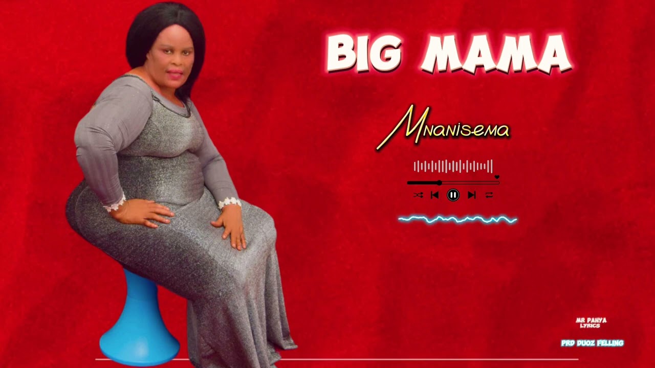 Big Mama -_- Mnanisema ( official audio ) NEW SINGELI | +255712736499