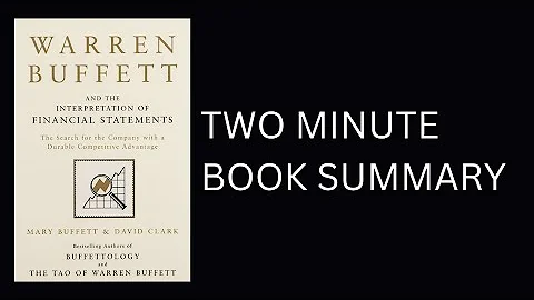 Warren Buffett and the Interpretation of Financial Statements by Mary Buffett Book Summary
