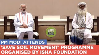 PM Modi attends 'Save Soil' programme organised by Isha Foundation at Vigyan Bhavan