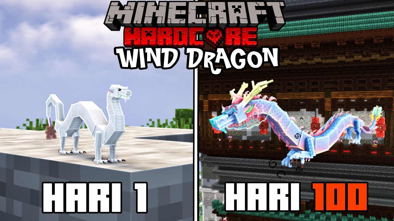 100 Hari di Minecraft Hardcore Tapi Dikutuk jadi NAGA ANGIN