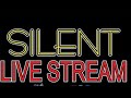 Silent live stream please join