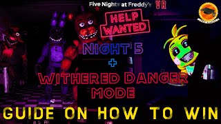 How to beat FNaF VR - FNaF 2 Night 5 + Withered Walkthrough | FNaF Academy