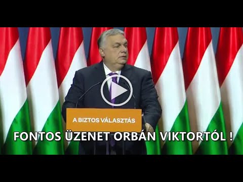 Fontos üzenet Orbán Viktortól