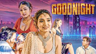 आज हमारी सुहागरात है, मेरी अंदर की आग को आज तुम्हें बुझानी है | Web Series | GOOD NIGHT FULL EPISODE