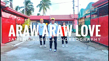 Araw araw Love - Flow G | Jameng Hubilla Choreography