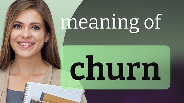 Churn — what is CHURN definition