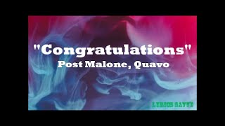 Congratulation - Post Malone, Quavo (Lyrics)