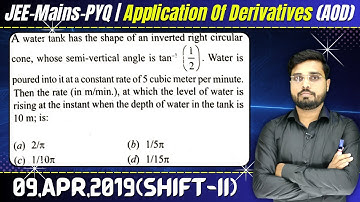 A water tank has the shape of an inverted right circular cone, whose semi-vertical angle is tan(1/2)