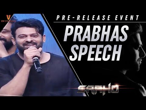 Prabhas Speech | Saaho Pre Release Event | Shraddha Kapoor | Sujeeth | Ghibran | UV Creations