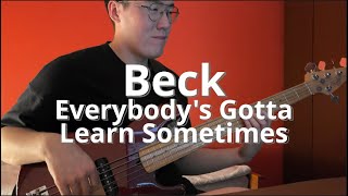 Beck - Everybody's Gotta Learn Sometimes | Кабацкий басист