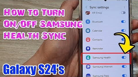 Galaxy S24/S24+/Ultra: How to Turn On/Off Samsung Health Sync