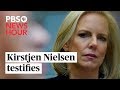 WATCH: Kirstjen Nielsen testifies on border security, future of border wall