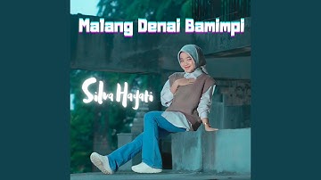 Malang Denai Bamimpi (Remix Minang)