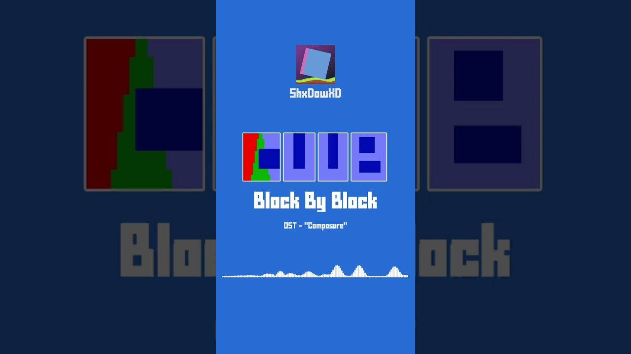 Cuub: Block By Block OST - "Composure"